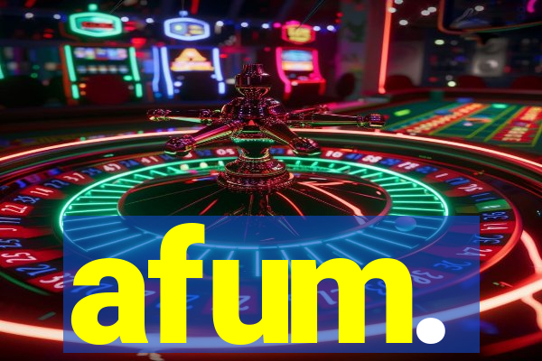 afum.