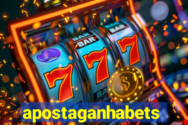 apostaganhabets