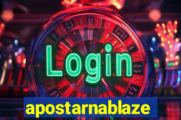 apostarnablaze