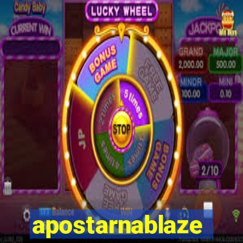 apostarnablaze