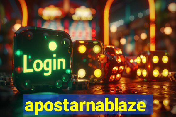 apostarnablaze