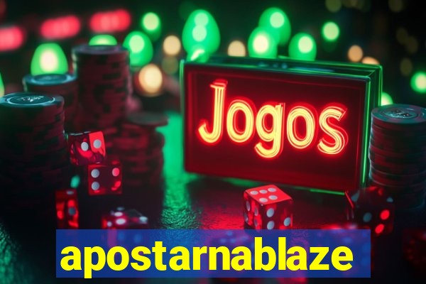 apostarnablaze