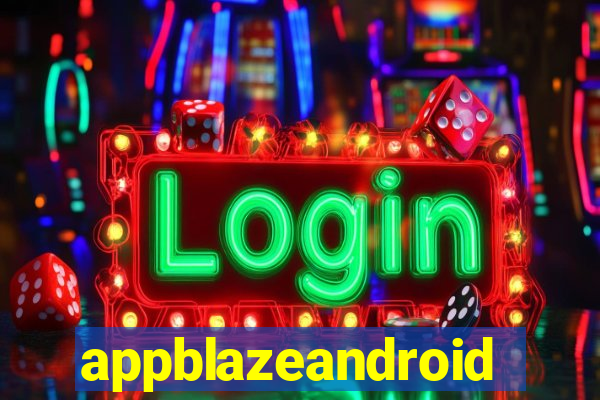 appblazeandroid