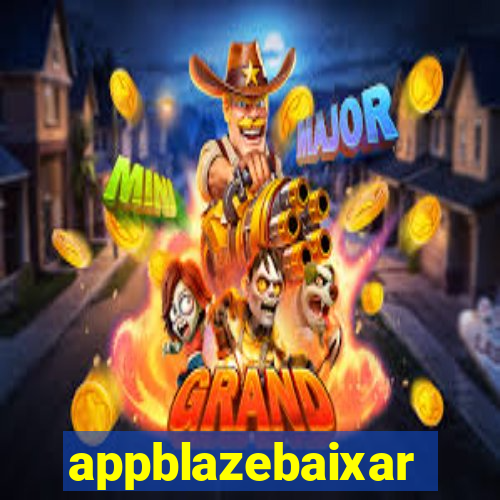 appblazebaixar