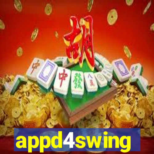 appd4swing