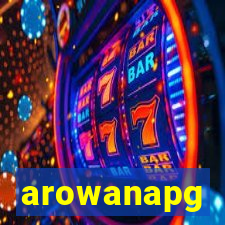 arowanapg