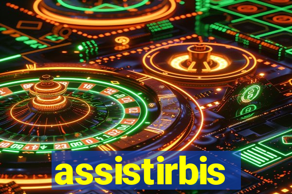 assistirbis