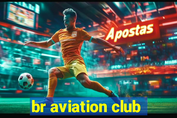 br aviation club