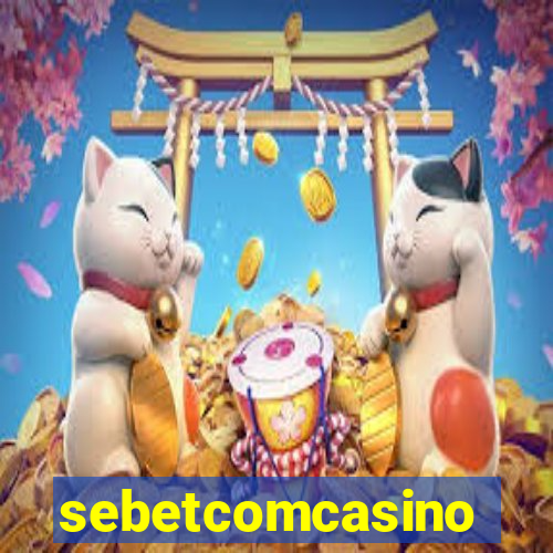 sebetcomcasino