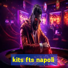 kits fts napoli