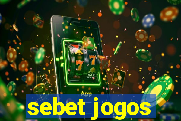 sebet jogos