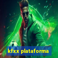 kfxx plataforma