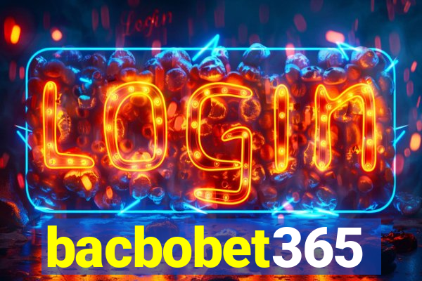 bacbobet365