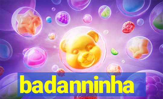 badanninha