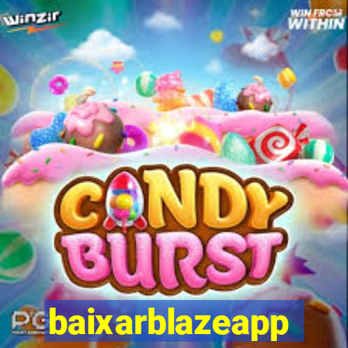 baixarblazeapp