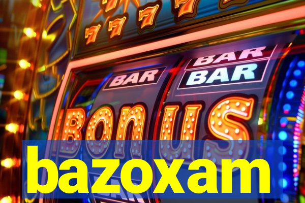 bazoxam