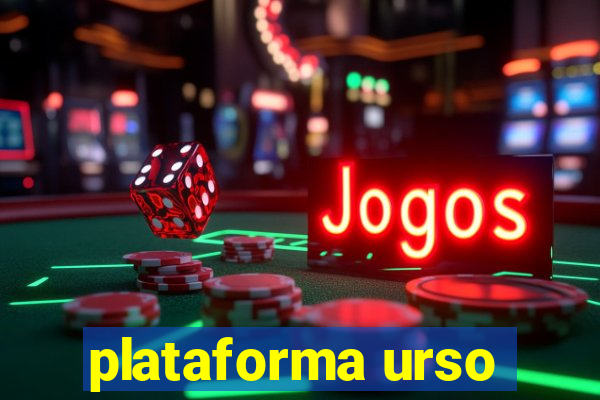 plataforma urso