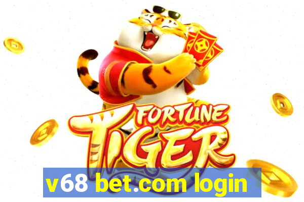 v68 bet.com login