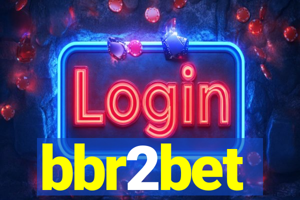 bbr2bet