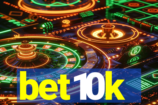 bet10k