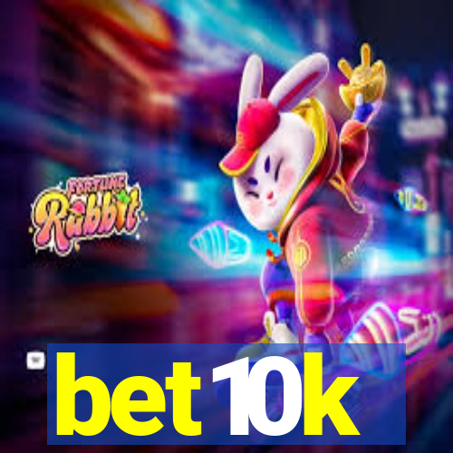 bet10k