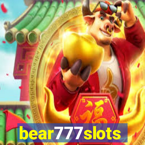 bear777slots