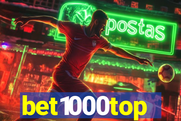 bet1000top