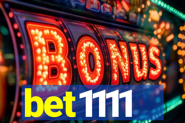 bet1111