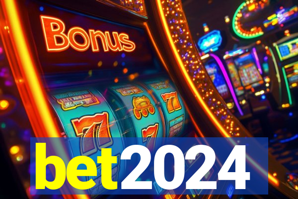 bet2024