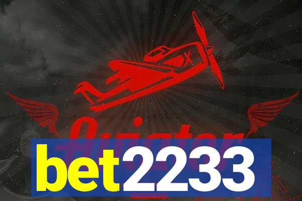 bet2233