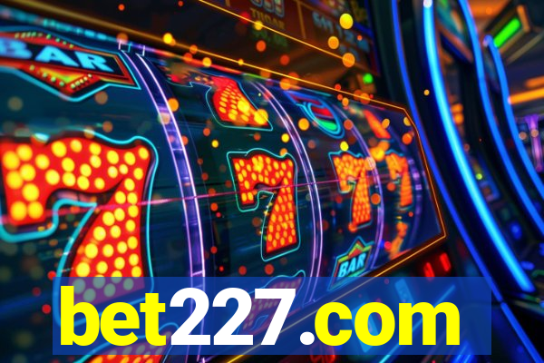 bet227.com