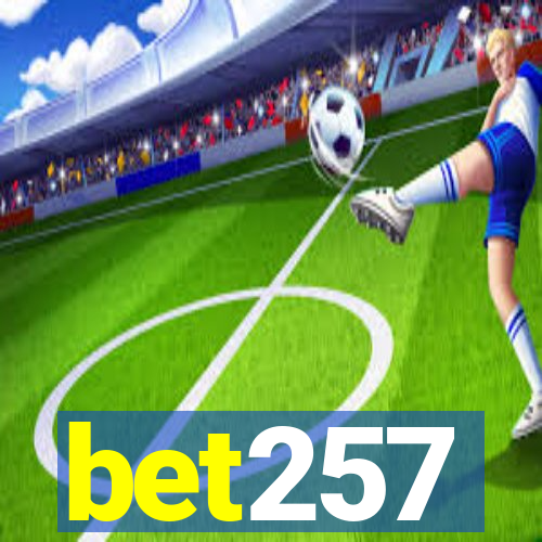 bet257