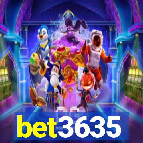 bet3635