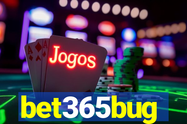 bet365bug