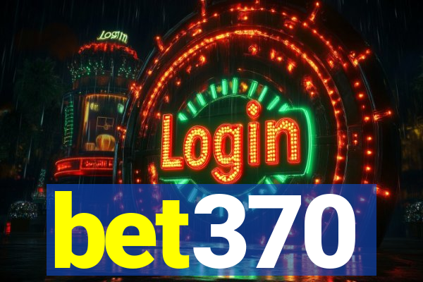 bet370