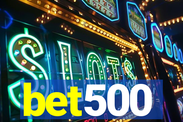 bet500