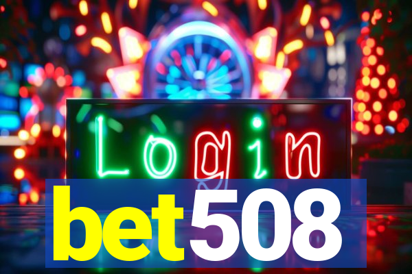 bet508