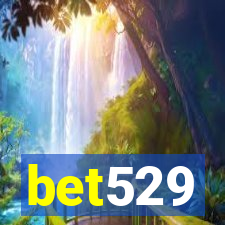 bet529