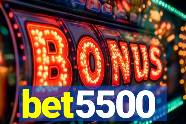 bet5500