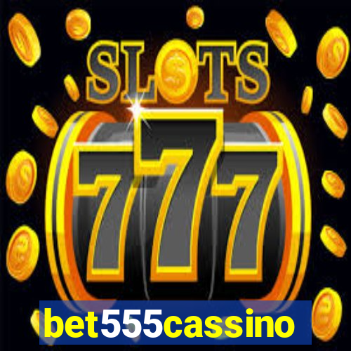 bet555cassino