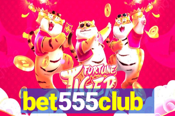 bet555club