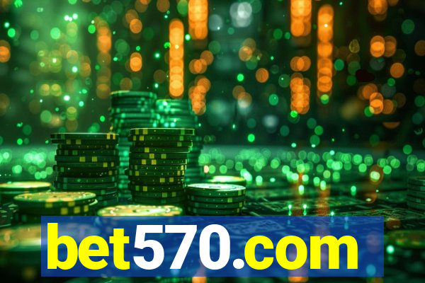 bet570.com