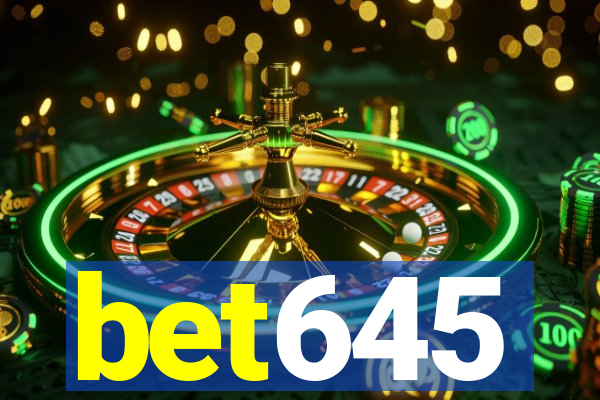 bet645