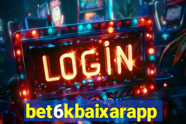 bet6kbaixarapp