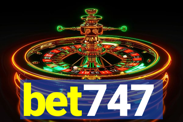 bet747