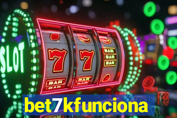 bet7kfunciona