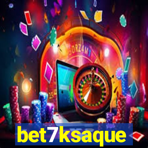 bet7ksaque