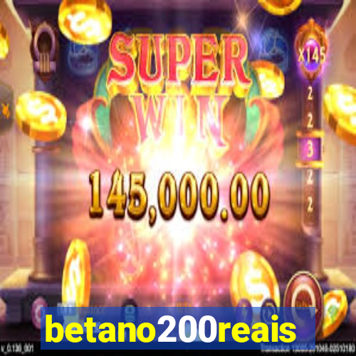 betano200reais