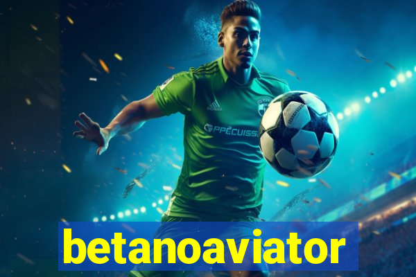 betanoaviator