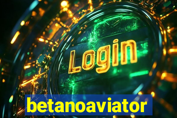 betanoaviator